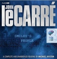 Smiley's People written by John Le Carre performed by Michael Jayston on CD (Unabridged)